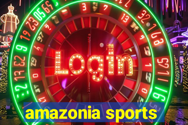 amazonia sports